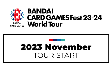 BANDAI CARD GAMES Fest 23-24 World Tour